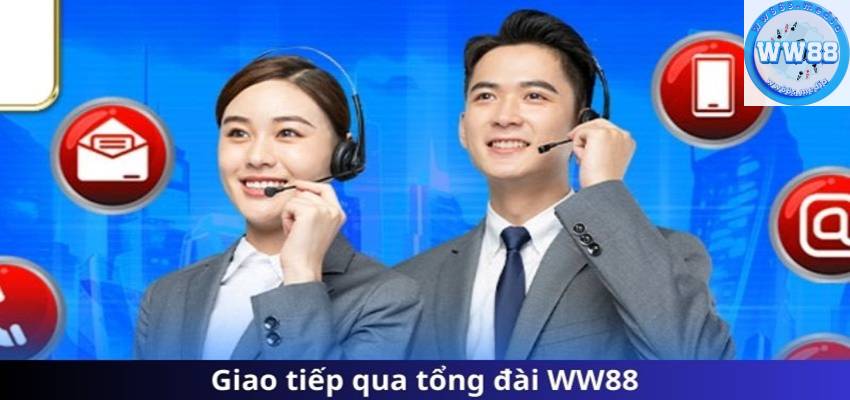 Các phương thức liên hệ với đội ngũ CSKH WW88