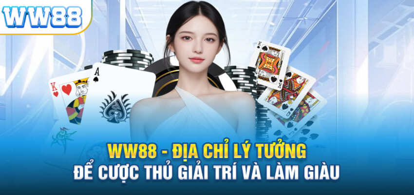 WW88 mang đến không gian cá cược đẳng cấp, sang trọng 