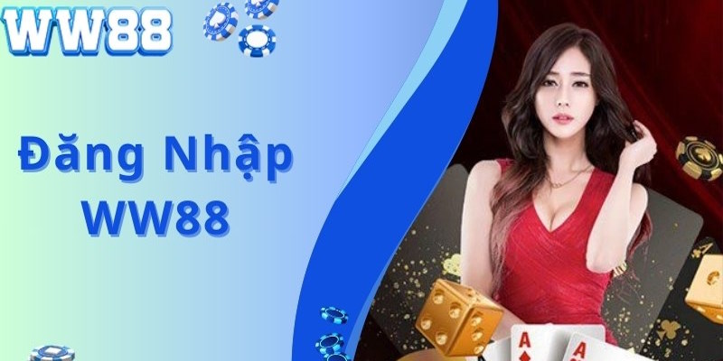 Đăng nhập ww88 mới nhất 2024