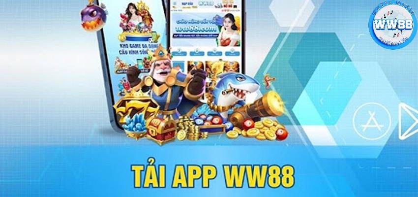 Tải app WW88 về máy hoàn toàn an toàn